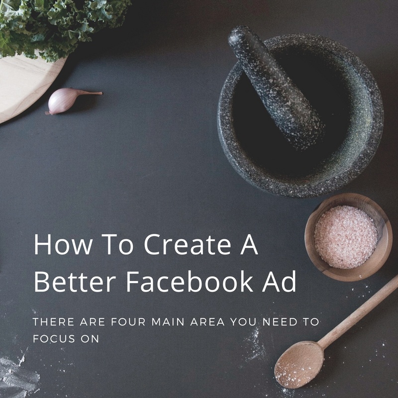 How To Create A Better Facebook Ad 